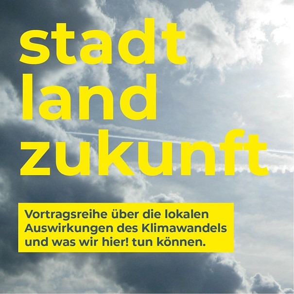 Vortragsreihe Stadt – Land – Zukunft